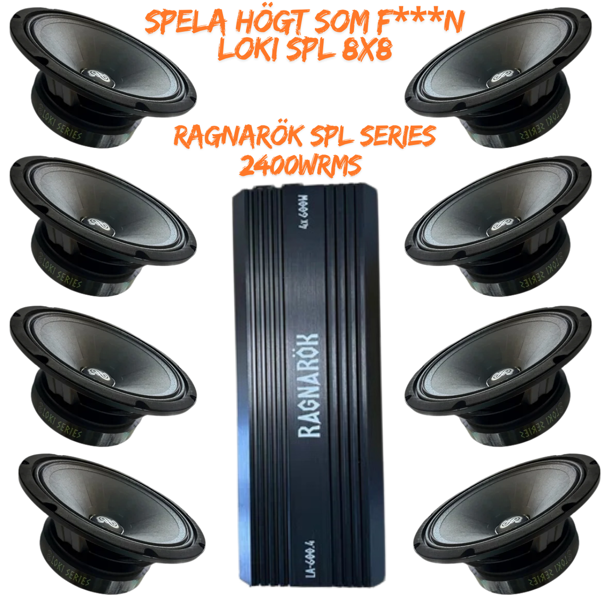 RAGNARÖK LOKI 8x8” EXTREME SPL KIT – INGET FÖR FEGISAR