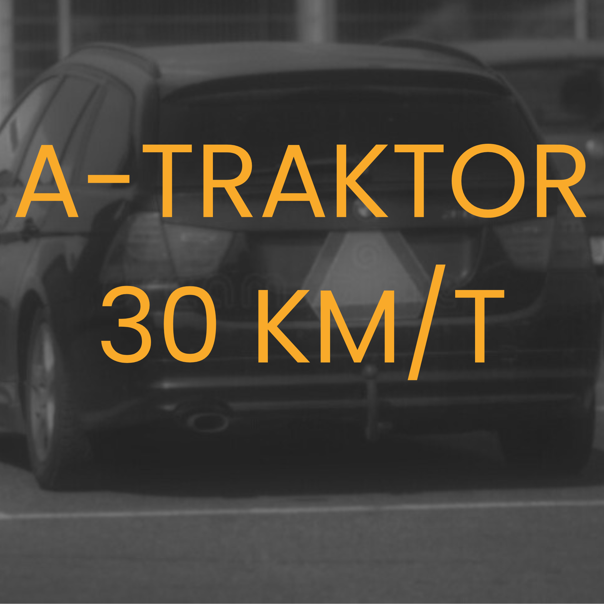A - TRAKTOR 30km/t