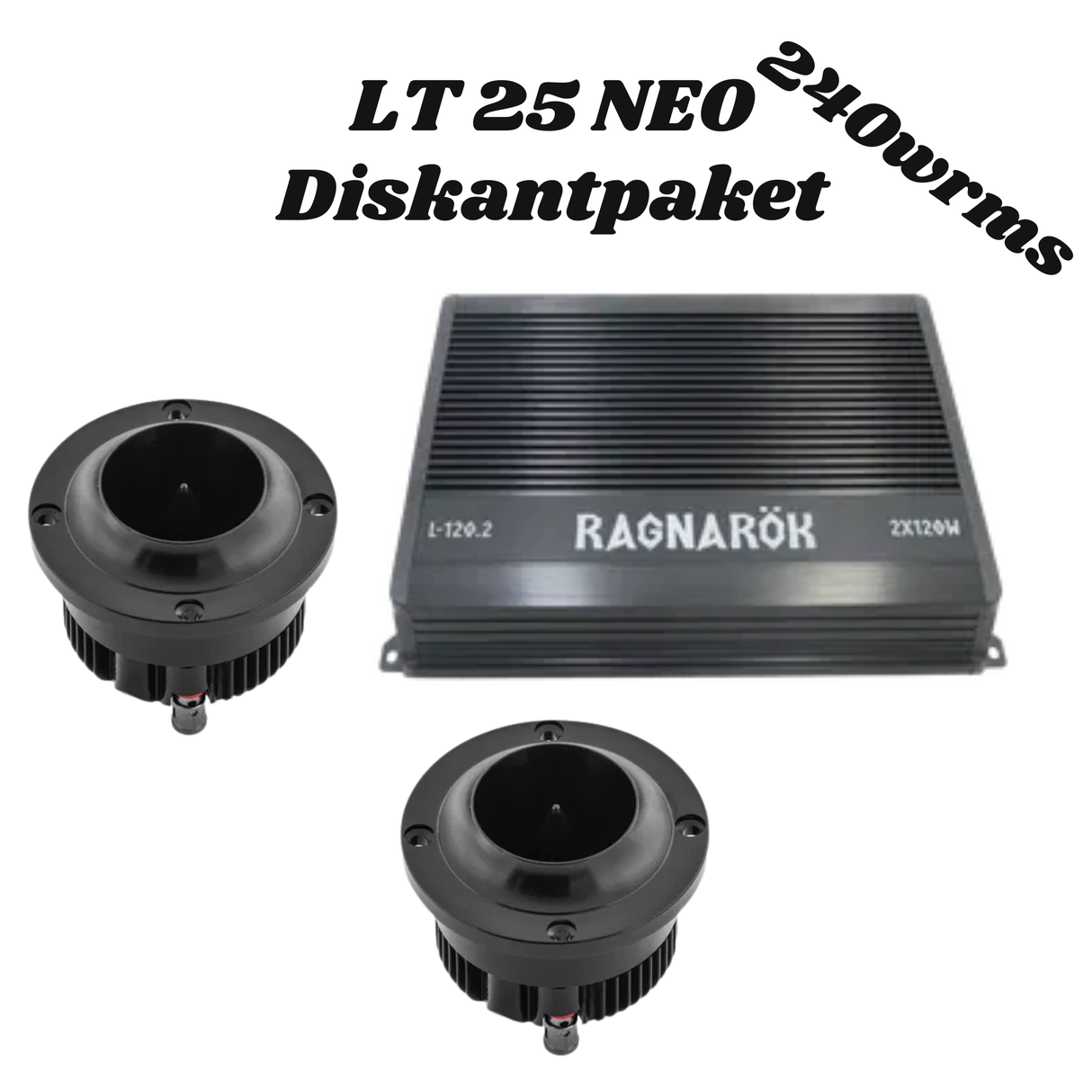 Diskantpaket LT 25 NEO 240WRMS